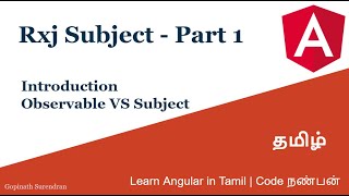 28 Rxjs Subject  Part 1  Learn Angular in Tamil  Code Nanban [upl. by Enutrof]