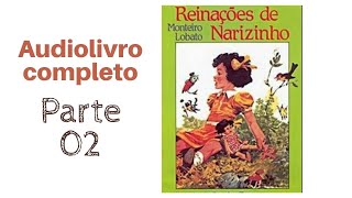 Reinações De Narizinho parte 2  Monteiro Lobato [upl. by Jaquith]