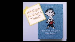 quotMikołajekquot rozdział 4 quotFutbolquot  audiobook [upl. by Aisenet]