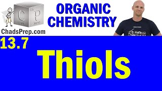 137 Thiols  Organic Chemistry [upl. by Dimitri]