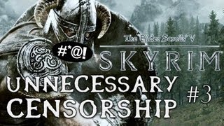 Unnecessary Censorship in Video Games  Skyrim Part 3 [upl. by Corney]