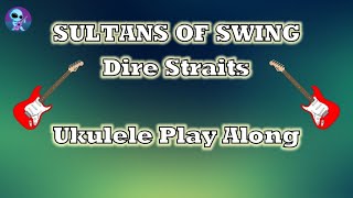 Sultans Of Swing Ukulele Play Along [upl. by Skillern722]