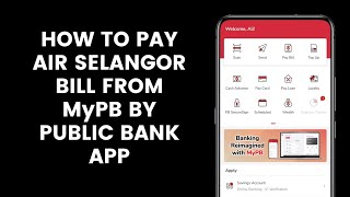 How to Pay Air Selangor Bill From Public Bank Account Through MyPB App Using JomPAY l PB engage [upl. by Ahsikam527]