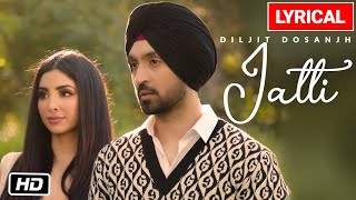 Diljit Dosanjh Jatti Lyrical Video Song  GOAT  Latest Punjabi Song 2020 [upl. by Aihceyt]