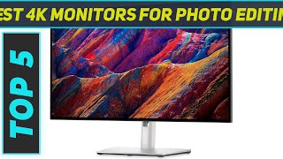 Top 5 Best 4K Monitors For Photo Editing in 2024 [upl. by Anyg]