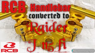 Raider J 115 Fi  RCB Handle Bar Convertion [upl. by Ide214]