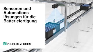 Sensoren und Automationslösungen für die Batteriefertigung [upl. by Lladnar]