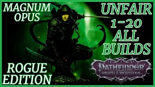 Magnum Opus  All ROGUE Subclasses  Full Unfair Builds Level 120  Pathfinder WOTR Guide [upl. by Adnamma]