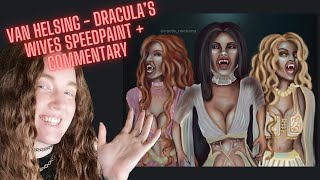 Speed Paint of Draculas Wives from the 2004 movie Van Helsing  Me Yapping about The Movie [upl. by Jaela]