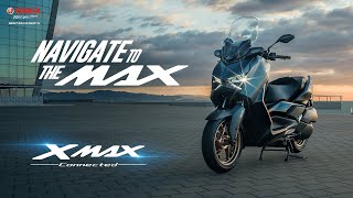 XMAX Connected  Navigate To The MAX  Product Launch [upl. by Tsai]