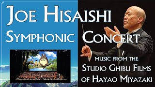 Joe Hisaishi  My Neighbor Totoro  Studio Ghibli Symphonic Concert [upl. by Elleiram]