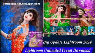 Lightroom unlimited preset free download  Big update lightroom  Lightroom presets problem [upl. by Ycnaf200]