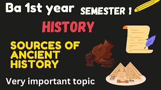 sources of ancient history ba 1st year history ba 1st year history in englishsemester 1 history [upl. by Ancell841]