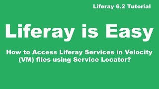 Liferay Tutorial 33 How to Access Liferay Services in Velocity VMFiles using Service Locator [upl. by Caressa]