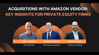 Acquisitions with Amazon Vendor Key Insights for Private Equity Firms [upl. by Eiroj]