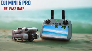 DJI Mini 5 Pro Release Date its Finally Here Latest Leaks amp Rumors [upl. by Ased]