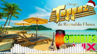 Cumbias Inmortales Grupo Toppaz  Grupo Toppaz Cumbias Mix 🍿🍿🍿 [upl. by Krongold]