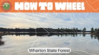 How to Wheel Wharton State Forest 4K [upl. by Gildea]