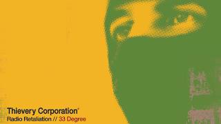 Thievery Corporation  33 Degree Official Audio [upl. by Sydelle]