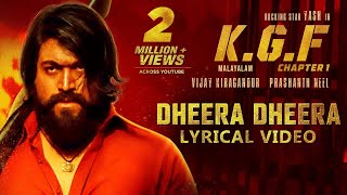 Dheera Dheera Song with Lyrics  KGF Malayalam Movie  Yash  Prashanth NeelHombale FilmsKgf Songs [upl. by Adnir927]