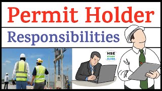 Permit Holder  Permit Holder Duties  Permit Holder Responsibilities  HSE STUDY GUIDE [upl. by Nuahsal28]