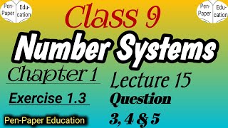 Class 9 Maths Chapter 1 Number Systems Exercise 13 Question 3 4 and 5  NCERT [upl. by Bergmann]