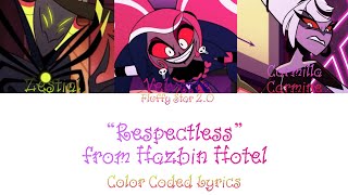 Respectless  Color Coded Lyrics  Hazbin Hotel [upl. by Vance]