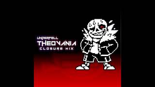 Underfell  THEOVANIA Closure Mix [upl. by Naneek]