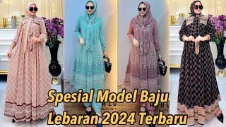 MODEL BAJU GAMIS SPESIAL HARI RAYA IDUL FITRI 2024 DAN SEGALA ACARA HARGA TERJANGKAU [upl. by Eidnac879]