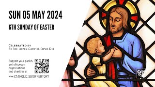 Catholic Sunday Mass Online  6th Sunday of Easter 05 May 2024 [upl. by Arocal]