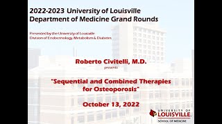 UofL Dept of Medicine Grand Rounds Dr Roberto Civitelli [upl. by Frear732]