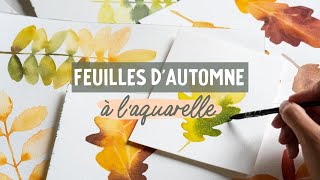 3 feuilles dautomne que vous pouvez peindre aujourd’hui  Tuto Aquarelle Facile [upl. by Ahsin]