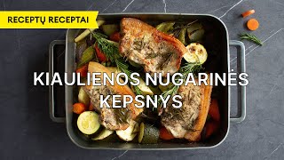 Kiaulienos nugarinės kepsnys  Receptų receptai [upl. by Repinuj]