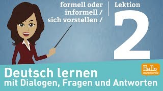 Deutsch lernen A11  Lektion 2  formell oder informell  sich vorstellen [upl. by Richia]