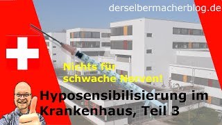 Imkerei Hyposensibilisierung im Krankenhaus Teil 3  Volle Dröhnung [upl. by Reave724]