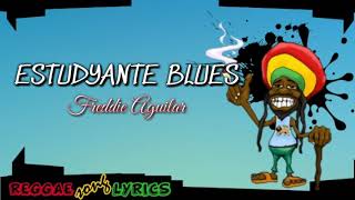 ESTUDYANTE BLUES  LYRICS  REGGAE COVER [upl. by Jeana740]