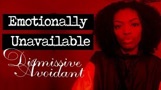 The Emotionally Unavailable Partner  Dismissive Avoidant Attachment Style In Depth  Childhood [upl. by Adah]