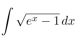 Integral of sqrtex  1 substitution [upl. by Bakerman]