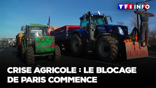 Crise agricole  le blocage de Paris commence [upl. by Annodas936]