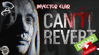 Cant Revert Demo Terror PC VR inyector [upl. by Eserahc54]