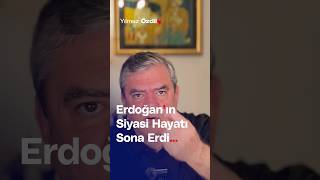 Erdoğanın Siyasi Hayatı Sona Erdi  Yılmaz Özdil [upl. by Rana]