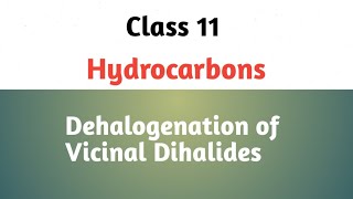 HydrocarbonsDehalogenation of Vicinal Dihalides [upl. by Ahsiym]