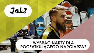 Jak wybrać narty dla początkującego narciarza [upl. by Begga]