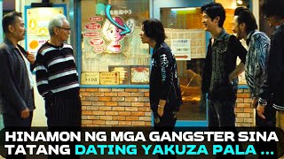 Hinamon Ng Mga Gangster Sina Tatang Di Nila Alam Na Dating Miyembro Ng Yakuza Ang Mga Ito [upl. by Kaela]