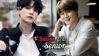 BTS Yoonmin Bl two shot 🦋 Babys senior 🦋 22🦋 fanficz7 bts yoonminff [upl. by Sikleb]