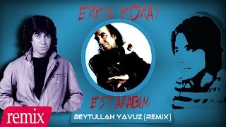 Erkin Koray feat Dj Beytullah Yavuz  Estarabim Remix [upl. by Vod772]