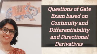 Questions of Gate Exam based on Continuity  Differentiability and Directional Derivatives [upl. by Enellij]