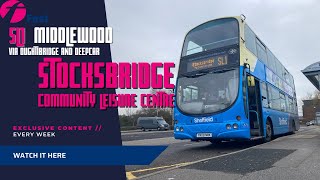 First South Yorkshire  SL1  Middlewood  Oughtibridge  Deepcar  Stocksbridge Leisure Centre [upl. by Eserahs]