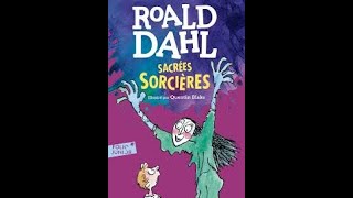 Audiolivre Sacrées sorcières Roald Dahl [upl. by Laekim]