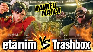 スト5 LP1位春麗 vs トラボ（バーディ） etanimChun Li vs TrashboxBirdie SFV [upl. by Wiedmann770]